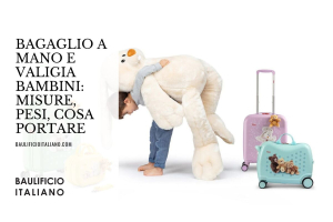 Bagaglio a mano e valigia bambini