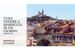 Cosa vedere a Marsiglia in un giorno