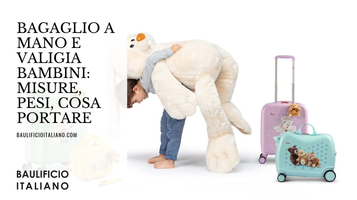 Bagaglio a mano e valigia bambini