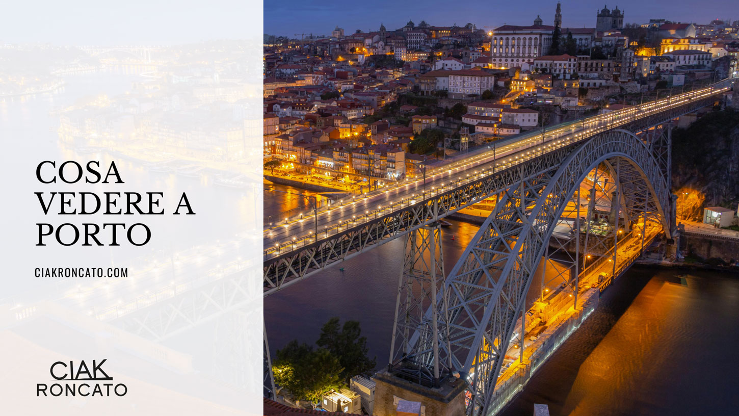 Cosa vedere a Porto