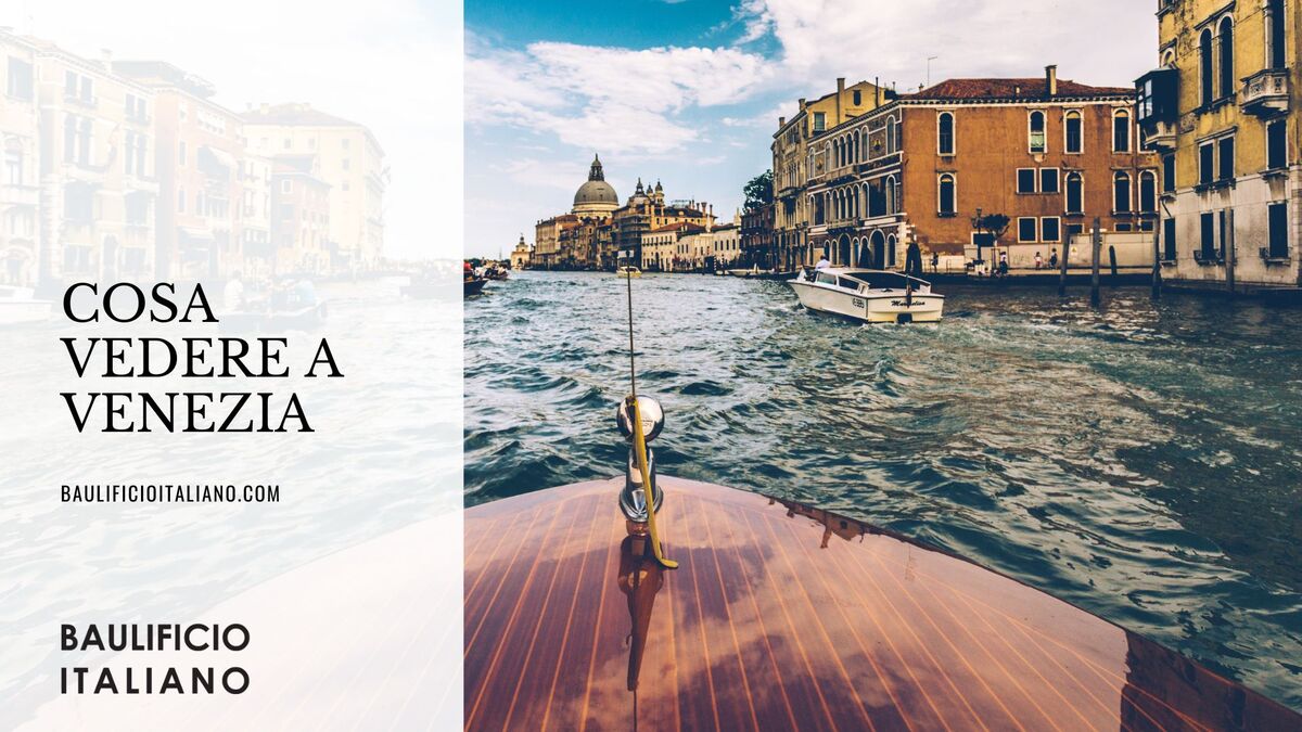 Cosa vedere a Venezia