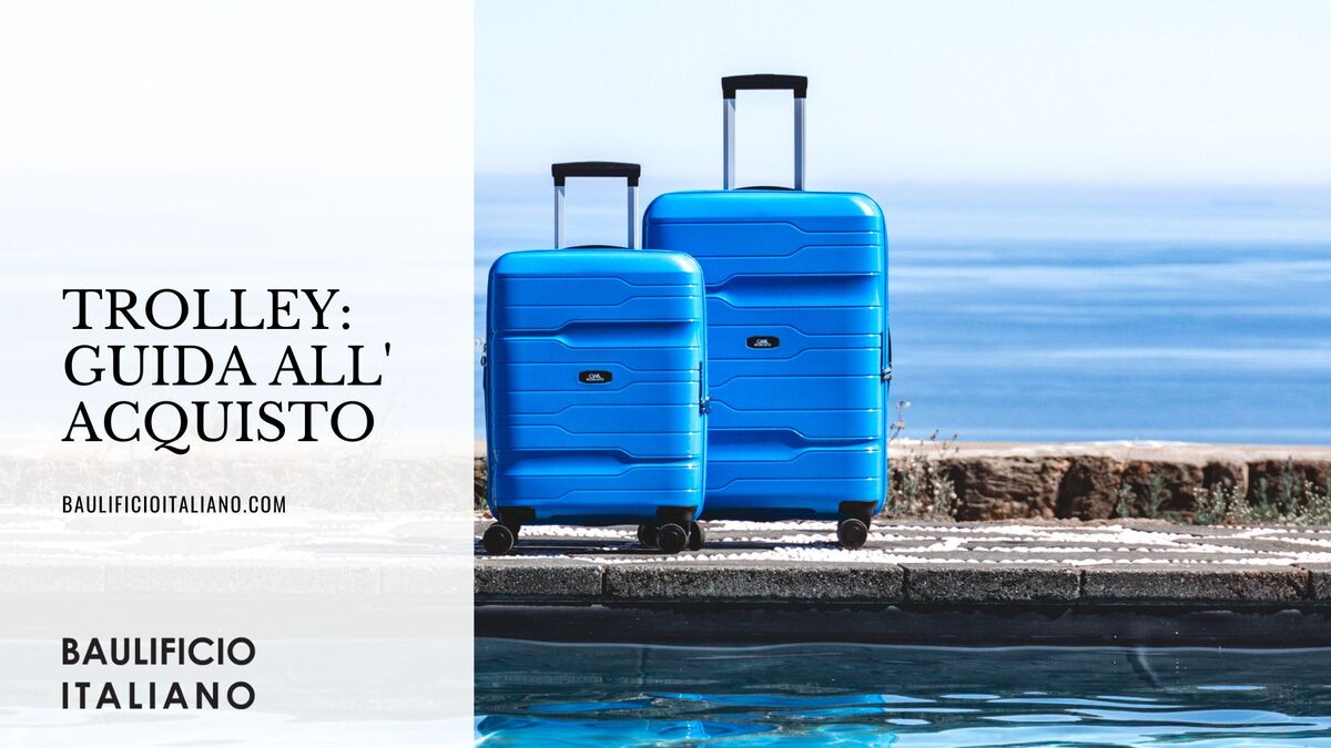 trolley quale scegliere